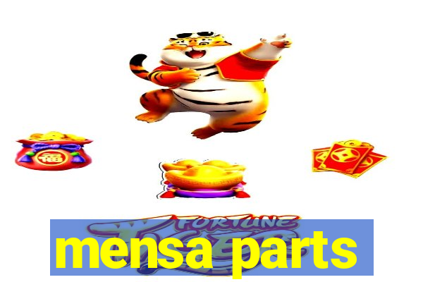 mensa parts